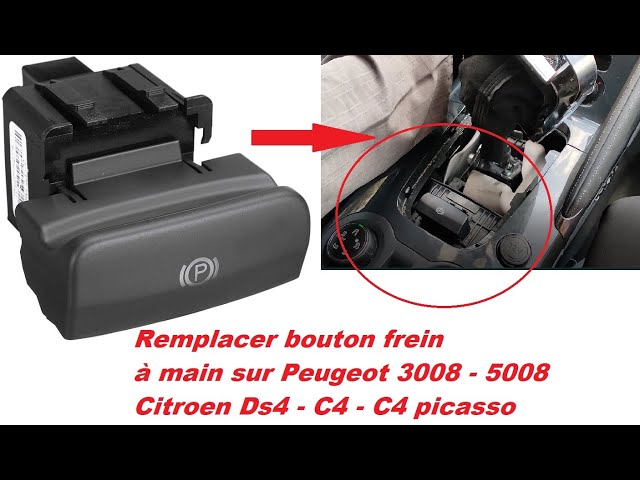 Replace handbrake button Peugeot 3008 5008 Citroen Ds4 and C4 