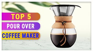 Best Pour Over Coffee Maker 2021