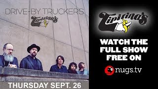 Drive-By Truckers - 9/26/19 - Live From Tipitina's in New Orleans!