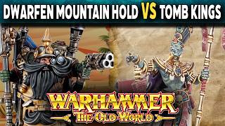Dwarfen Mountain Holds Vs Tomb Kings - Warhammer The Old World Battle Report