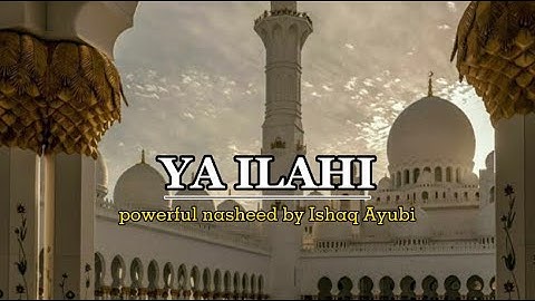 POWERFUL nasheed YA ILAHI by Ishaq Ayubi | with RAIN sounds | RELAX🤍