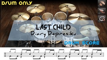 Last Child - Diary Depresiku Backing Track Drum | Partitur Drum | Not Balok Drum | Drum Sheet © MDS