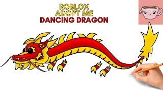 How To Draw Dancing Dragon Pet - Lunar New Year 2022 | Roblox Adopt Me | Step By Step Tutorial