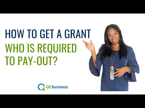 how-to-get-a-grant---who-is-required-to-pay-out?