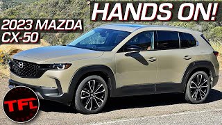 Hands On! Here&#39;s Your First Look at the 2023 CX-50 - Mazda&#39;s Most Important New Car!