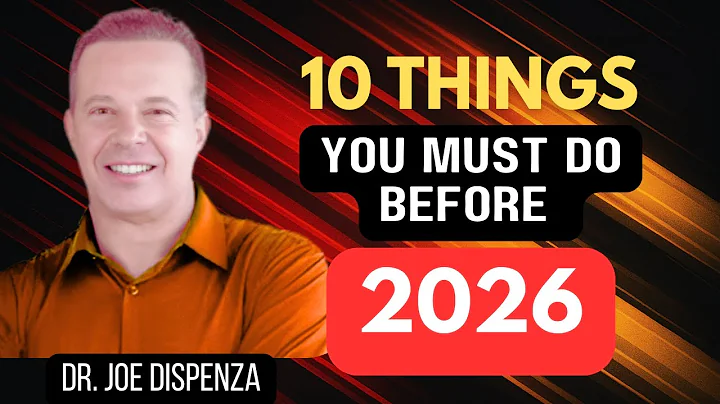 10 Powerful Steps to Transform Your Life Before 2026 | Dr. Joe Dispenza