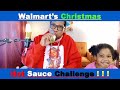 😝🙁🔥👎"THE DUMBEST CHALLENGE OF THE YEAR" ....Wamart's Christmas Hot Sauce Challenge"🙄