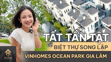 Tổng hợp các loại hình Biệt thự Song lập Vinhomes Ocean Park