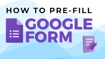 Stop Wasting Time & Start Pre-Filling Google Forms