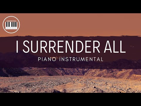 I SURRENDER ALL