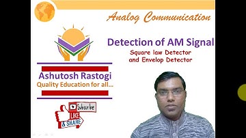 Detection of AM Signal | Square Law Detector | Envelop Detector | Amplitude Modulation
