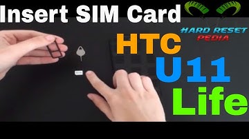HTC U11 Life Insert The SIM Card