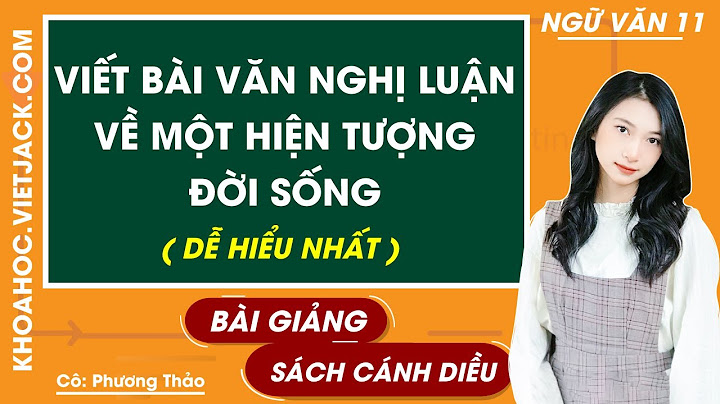 Nghị luận về một hiện tượng đời sống là gì năm 2024