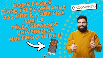 Comment dupliquer une télécommande 433 MHz CODE FIXE sur notre MULTIKOO SLIDE