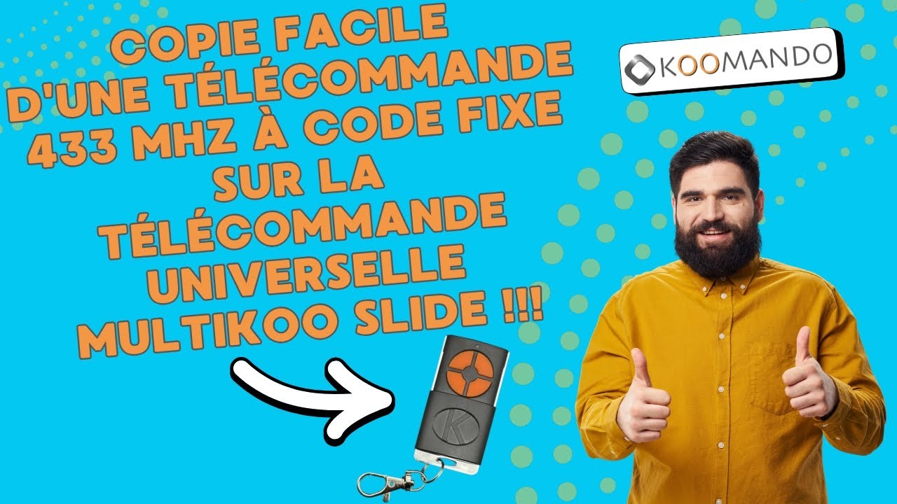 Comment dupliquer une 433 MHz CODE FIXE sur notre MULTIKOO — free download