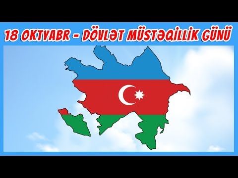 18 oktyabr - Dövlət Müstəqilliyi Günü