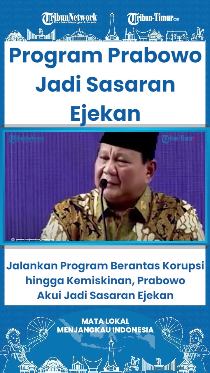 SHORT Jalankan Program Berantas Korupsi hingga Kemiskinan, Prabowo Akui Jadi Sasaran Ejekan