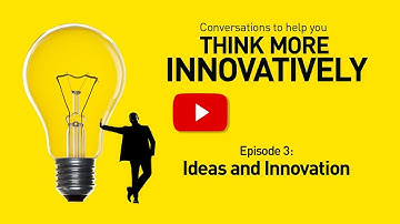Ideas And Innovation - SmartStorming Think More Innovatively Video 3