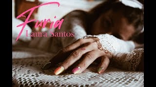 Laura Santos - Furia (Videoclip Oficial)