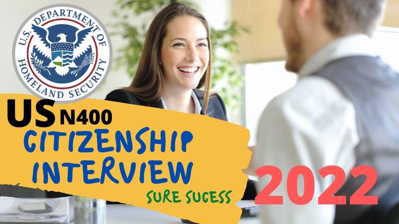 N400 U.S. Citizenship Interview Practice and rehearsal for 2022. YouTube