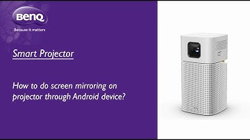 [BenQ FAQ] Projector_How to do screen mirroring on projector through Android Device?