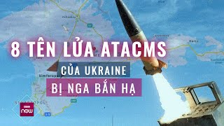 Tin thế giới: 8 tên lửa ATACMS của Ukraine phóng trên biển Đen bị Nga bắn hạ  | VTC Now