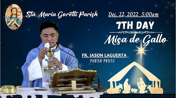 Dec. 22, 2022  5:00am / Rosary and 7th Day of Misa...