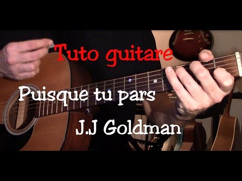 Cours de guitare - Puisque tu pars - Jean Jacques Goldman