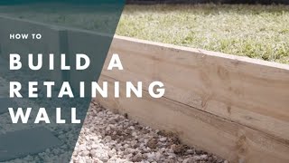How To Build Retaining Wall  Bunnings Warehouse
