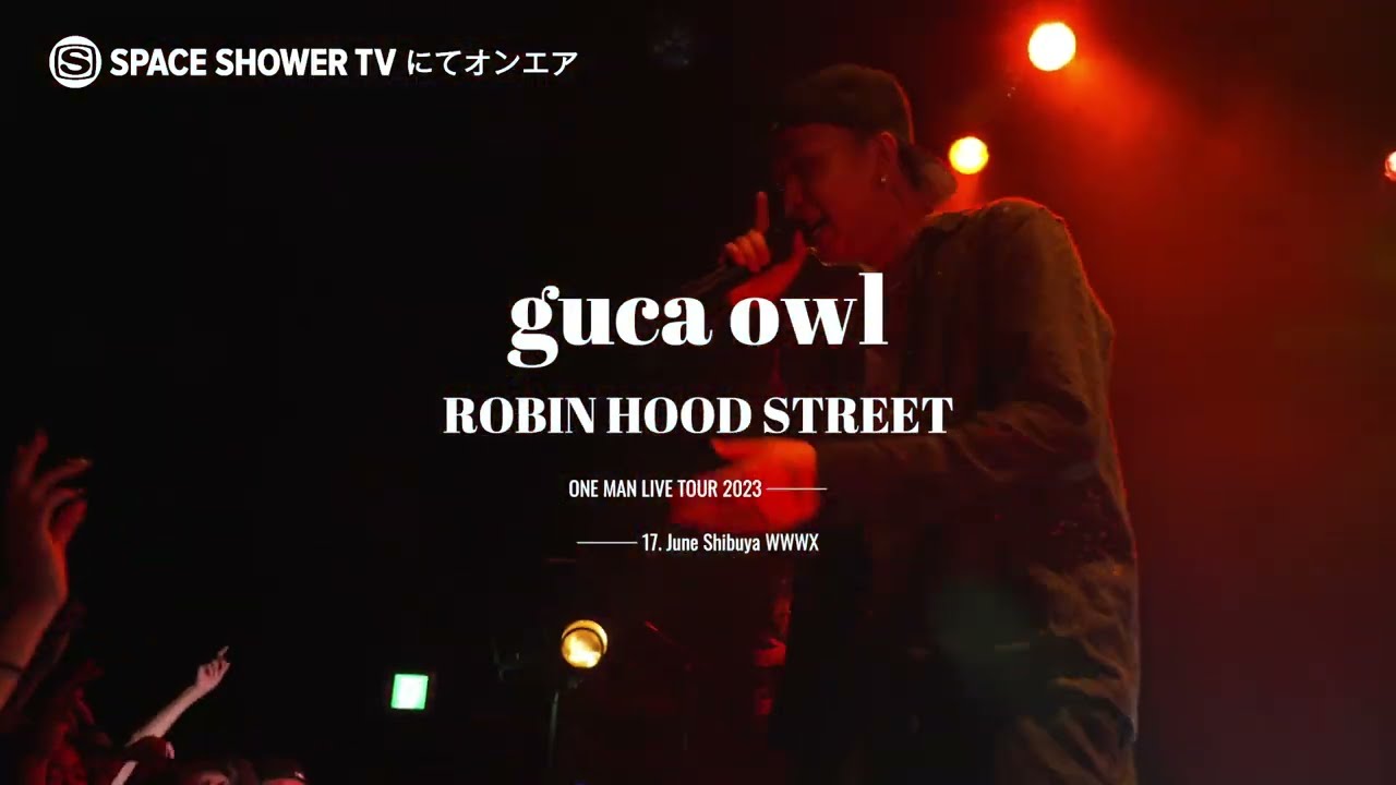 guca owl「ROBIN HOOD STREET ONE MAN TOUR 2023」CM - YouTube