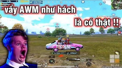 PUBG Mobile - Người Lạ Trầm Trồ Với Pha Lia AWM Xuyên Cây + Driver By Cùng Team Cực Bựa