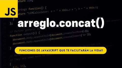 📋 Cómo CONCATENAR ARRAYS con JAVASCRIPT | 💛 Matrices y Arreglos