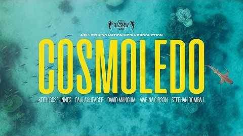 Cosmoledo Atoll - Saltwater Fly Fishing Redefined (Full Film Festival Film Version)