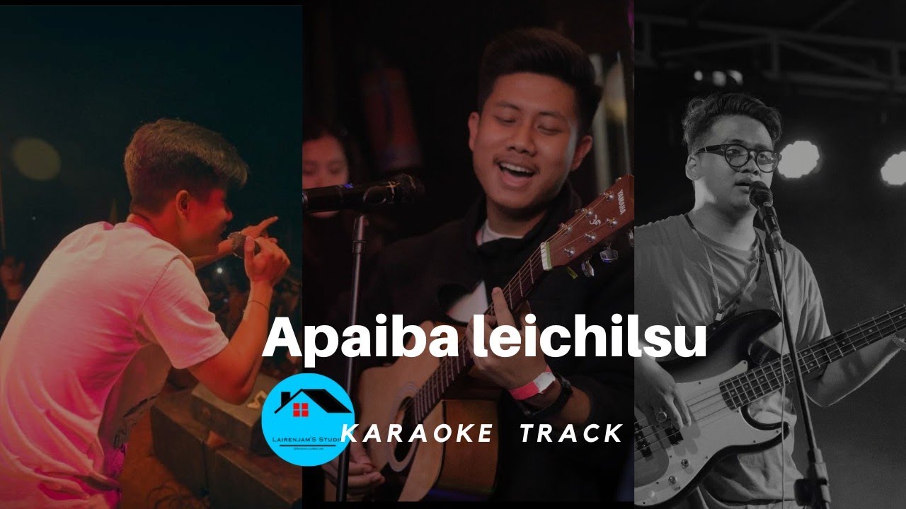 apaiba Leichil  [Unofficial Karaoke ][with Lyrics ] 