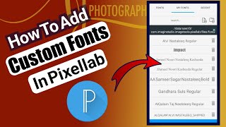 How to Add Custom Fonts In Pixellab App || Pixellab Main Custom Fonts kis Tara Install Karna Hai.