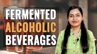 Fermented Alcoholic Beverages | Food Technology Lecture