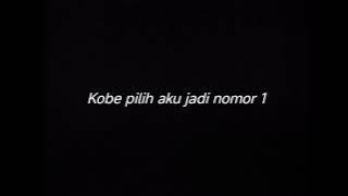 KOBE PILIH AKU JADI NOMOR 1 - DRUMLESS