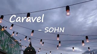 SOHN – Caravel Lyrics