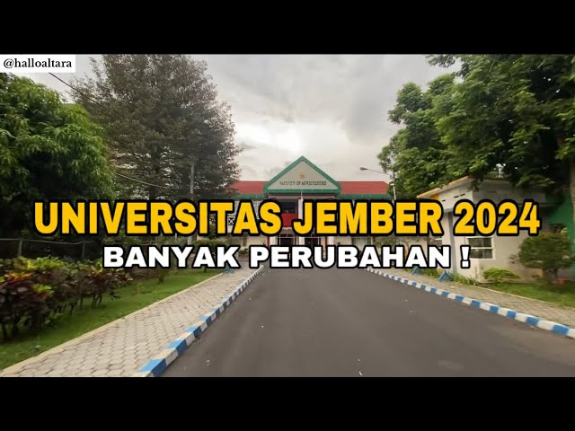 Keliling kampus Universitas Jember (Unej) 2024 banyak perubahan terbaru ! class=