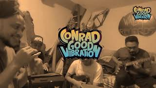 CONRAD GOOD VIBRATION - I DON'T GIVE UP (LIVE SESSION)