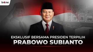 Eksklusif Bersama Presiden Terpilih Prabowo Subianto Bicara Untuk Indonesia Tvone