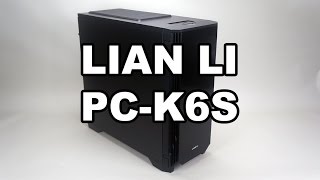 Lian Li Pc K6s Case Review Youtube