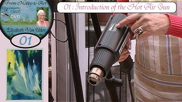 From Hobby to Art 01 : ENCAUSTIC  HOT AIR GUN INTRODUCTION