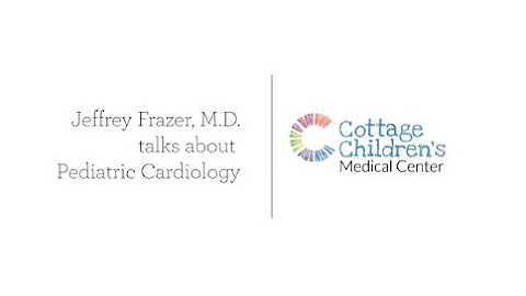 Dr. Jeffrey Frazer Treats Pediatric Heart Conditions