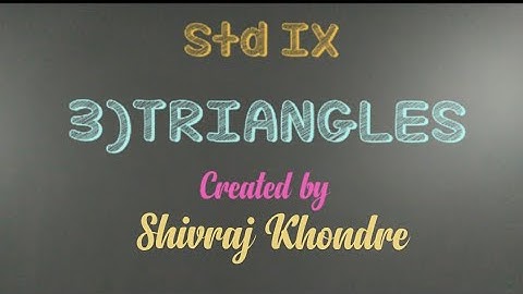 Std IX 3) Triangles (Video no 4)