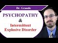 Psychopathy and Intermittent Explosive Disorder