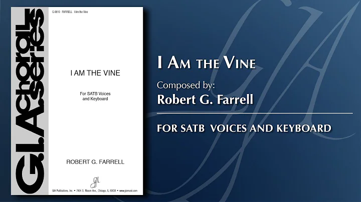 I Am the Vine | Robert Farrell
