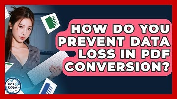 How Do You Prevent Data Loss In PDF Conversion? - Docs and Sheets Pro