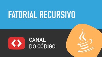 Fatorial recursivo em Java - Canal do Código