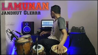 LAMUNAN - KOPLO JANDHUT - COVER KENDANG - AUDIO GLERRR